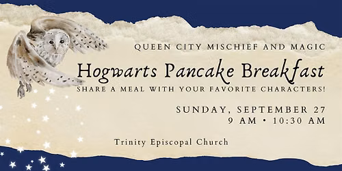 Queen City Mischief and Magic Hogwarts Pancake Breakfast
