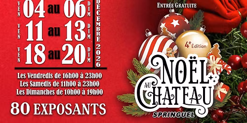 No\u00ebl au Ch\u00e2teau 2026 - March\u00e9 de No\u00ebl - 4\u00e8me \u00c9dition - Ch\u00e2teau Springuel