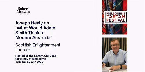 What Would Adam Smith Think of Modern Australia with Joseph Healy