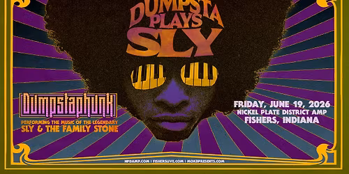 Dumpstaphunk: DUMPSTA PLAYS SLY at Nickel Plate District Amphitheater