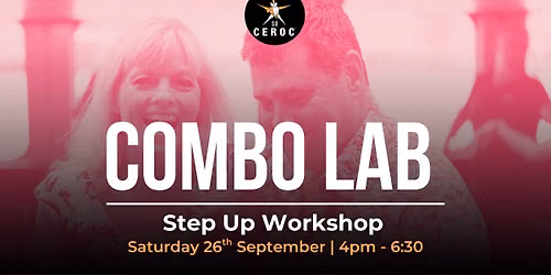 Combo Lab | Step Up Workshop