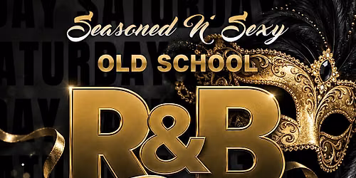 R & B Masquerade Party- The  Seasoned & Sexy Way