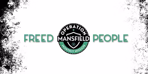 Operation Mansfield: Join the Monthly Mission