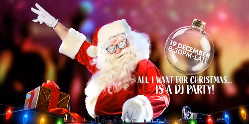 \ud83c\udf84\ud83c\udf85 ALL I WANT FOR CHRISTMAS\u2026 IS A DJ PARTY! \ud83c\udfa7\u2728