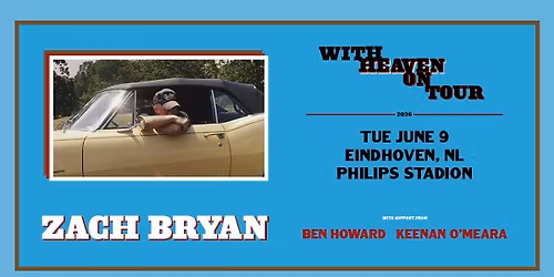 Zach Bryan - With Heaven On Tour - Philips Stadion, Eindhoven