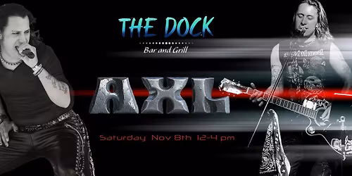 LIVE MUSIC w\/ AXL STEELE @ THE DOCK Bar & Grill