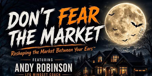 Don't Fear The Market - Reshaping the Market Between Your Ears