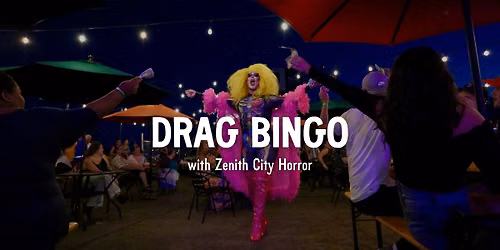 Drag Bingo with Zenith City Horror