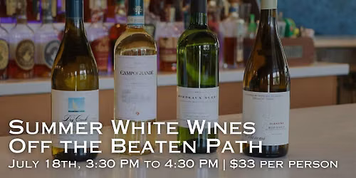Summer White Wines Off the Beaten Path