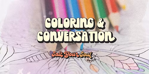 Coloring & Conversation: Make Some New Friends