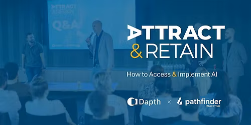 Attract & Retain - Access & Implement AI