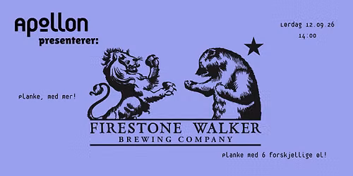 Apollon Presenterer: Firestone Walker (III)