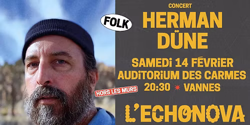 (Hors les murs) HERMAN D\u00dcNE \u00e0 L'Auditorium des Carmes - L'Echonova