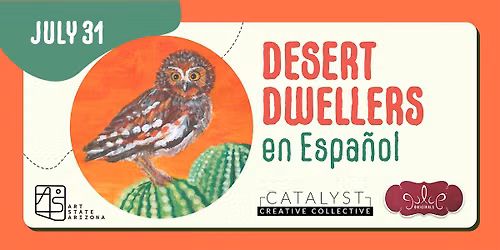 Desert Dwellers en Espa\u00f1ol: Community Celebration at Catalyst
