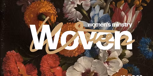 WOVEN: WOMENS EVENT