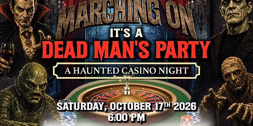 Marching On - A Haunted Casino Night Fundraiser