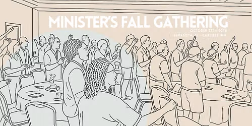 Ministers' Fall Gathering - Encuentro de oto\u00f1o de los ministros