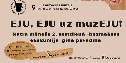 Ekskursija gida pavad\u012bb\u0101 \/ Farm\u0101cijas muzej\u0101