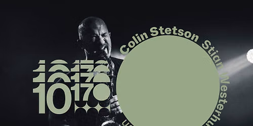 1017: Colin Stetson - Stian Westerhus - Erland Dahlen | INKONST 