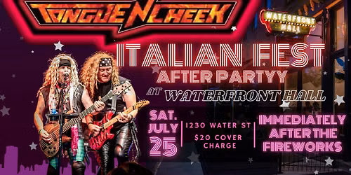 Tongue 'N Cheek: Italian Fest After-Party @ Waterfront Hall