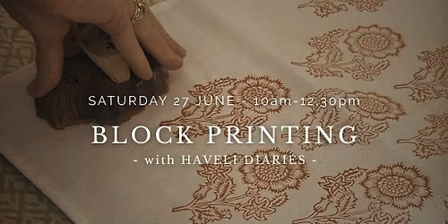 BLOCK PRINTING with Haveli Diaries