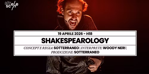 Shakespearology \u2013 Sotterraneo | AltreScene
