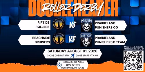 Doubleheader:Riptide Rollers\/Prairieland Punishers OG,Beachside Bruisers\/Prairieland Punishers BTeam