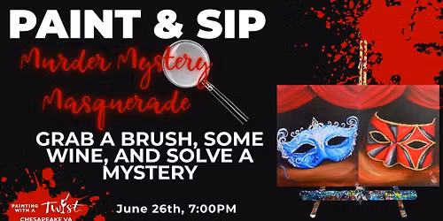 Murder Mystery Paint & Sip!