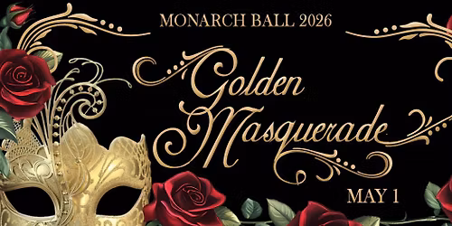 The Monarch Ball - Golden Masquerade