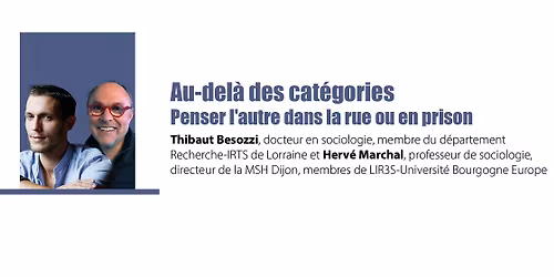 Au-del\u00e0 des cat\u00e9gories Penser l'autre dans la rue ou en prison - Thibaut Besozzi, Herv\u00e9 Marchal
