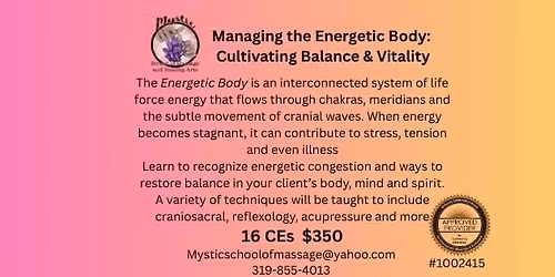 Managing the energetic body: Cultivating balance & Vitality