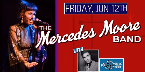 THE MERCEDES MOORE BAND returns to the Moose with DJ SAILOR MIKE