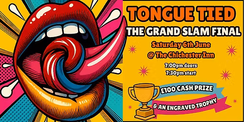 Tongue Tied: The Chichester Poetry Slam - Grand Slam Final!