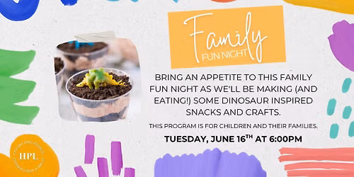 \ud83c\udf89\ud83e\udd29 Family Fun Night: Delectable Dinosaurs \ud83e\udd96\ud83c\udf6b\ud83e\udd95