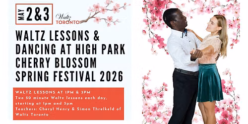 Waltz Lessons & Dancing at High Park Cherry Blossom Spring Festival 2026 at Colborne Lodge! — Colborne Lodge