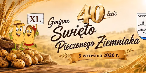 XL GMINNE \u015aWI\u0118TO PIECZONEGO ZIEMNIAKA - gm. Janowiec Ko\u015bcielny 