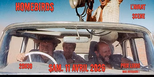  SUBTLE TURNHIPS + HOMEBIRDS @ L'Avant-sc\u00e8ne