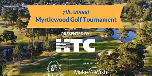 7th Annual Myrtlewood Golf Tournament Benefiting Make-A-Wish SC