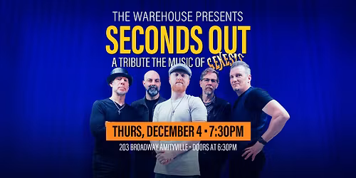 Seconds Out Genesis Tribute L.I. Return at The Warehouse