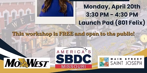 From Idea To Open Doors - A guide to Starting Your Business, Downtown or Beyond