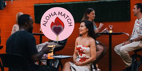 Aloha Match Speed Dating | Ages 30-47