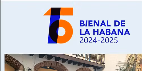 Havanna Bienale 2024-2025 On The Street Where We All Live 