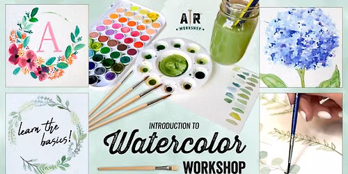 Beginner Intro to Watercolor Workshop