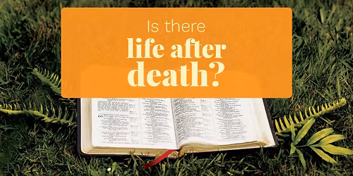 Is there life after death?