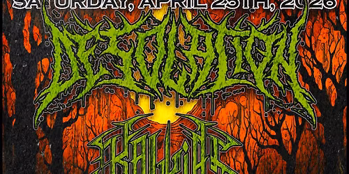 DESOLATION | KALLIAS | MALORA | NECROPIA | SLOW DECAY | CAPITAL CITY MUSIC HALL | REAPER BOOKING