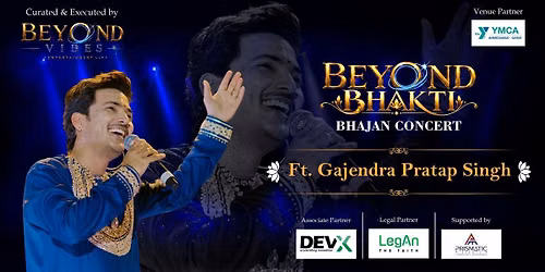 Beyond Bhakti - Ft. Gajendra Pratap Singh