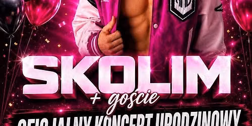 SKOLIM - oficjalny koncert urodzinowy 🩷