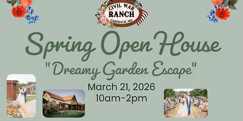 Spring Open House: "Dreamy Garden Escape"