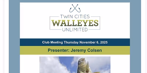 Twin Cities Walleyes Unlimited November Meeting