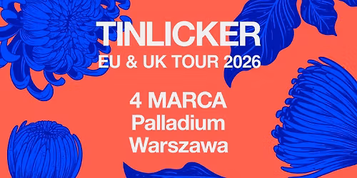 TINLICKER | 4.03,2026 | PALLADIUM, WARSZAWA